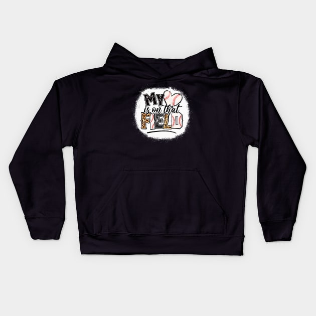 My heart is on that Field Baseball Leopard Tee Baseball  Mom Kids Hoodie by Wonder man 